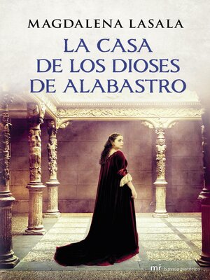 cover image of La casa de los dioses de alabastro